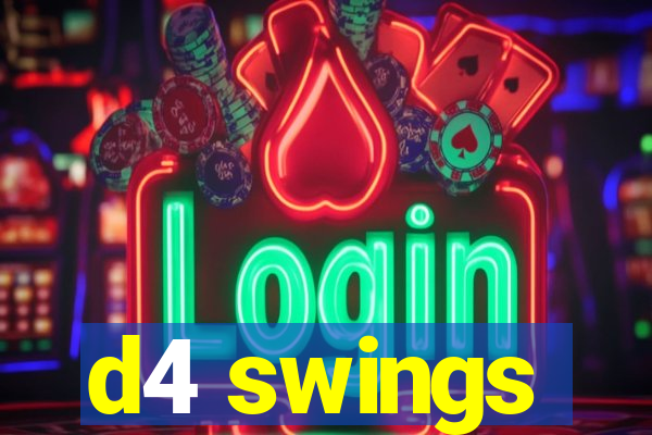 d4 swings